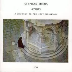 Athos A Journey To The Holy Mountain by Stephan Micus CD Album