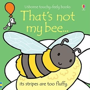 That's not my bee... Board book 2018