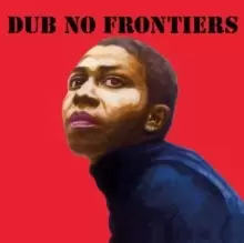 Adrian Sherwood Presents: Dub No Frontiers