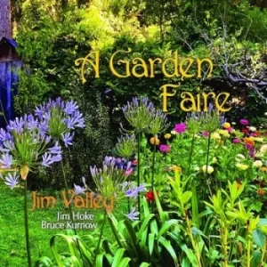 A Garden Faire by Jim Valley CD Album