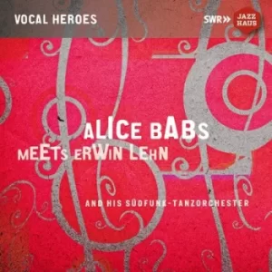 Alice Babs Meets Erwin Lehn and His Sudfunk-Tanzorchester by Alice Babs/Erwin Lehn and his Sudfunk-Tanzorchester CD Album