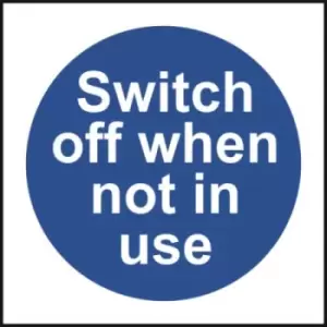 Switch off when not in use - Sign - PVC (100 x 100mm)