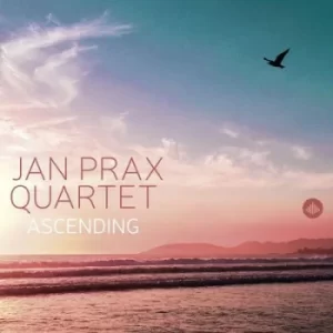 Ascending by Jan Prax Quartet CD Album