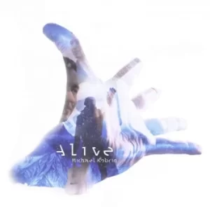 Alive by Michael Kobrin CD Album