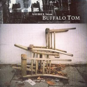 Asides from Buffalo Tom NINETEENEIGHTYEIGHT to NINETEENNINETYNINE by Buffalo Tom CD Album