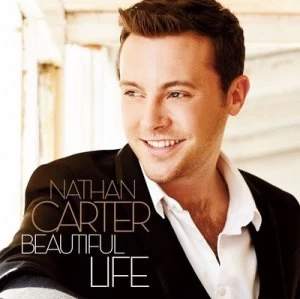 Beautiful Life by Nathan Carter CD Album