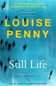 Still Life : (Chief Inspector Gamache Novel Book 1)