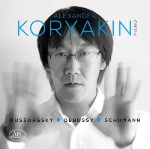 Alexander Koryakin Mussorgsky/Debussy/Schumann by Modest Mussorgsky CD Album