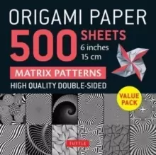 Origami Paper 500 sheets Matrix Patterns 6" (15 cm) : Tuttle Origami Paper: Double-Sided Origami Sheets Printed with 12 Different Designs (Instruction