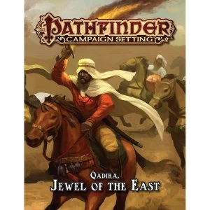 Pathfinder Campaign Setting: Qadira, Jewel of the East