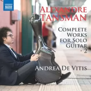 Alexandre Tansman Complete Works for Solo Guitar - Volume 2 by Alexandre Tansman CD Album