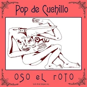 Oso El Roto - Pop De Cuchillo Vinyl