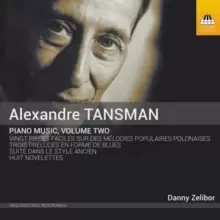 Alexandre Tansman: Piano Music