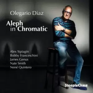 Aleph in Chromatic by Olegario Diaz CD Album