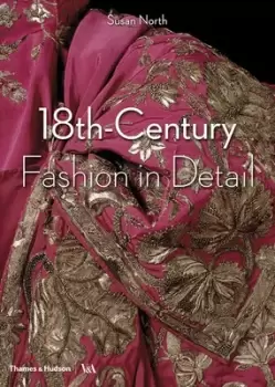 18th-century fashion in detail by Susan North