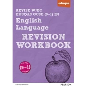 REVISE WJEC Eduqas GCSE in English Language Revision Workbook : for the 2015 qualifications