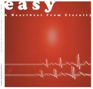 A Heartbeat from Eternity by Easy CD Album