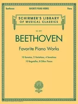 Beethoven - Favorite Piano Works by Ludwig van Beethoven