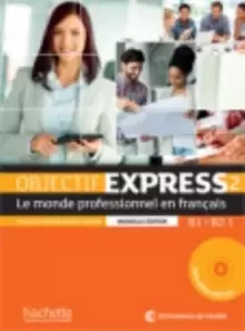 Objectif Express - Nouvelle edition : Livre de l'eleve 2 + DVD-Rom (B1/B2.1