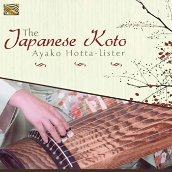 Ayako Hotta-Lister - The Japanese Koto CD