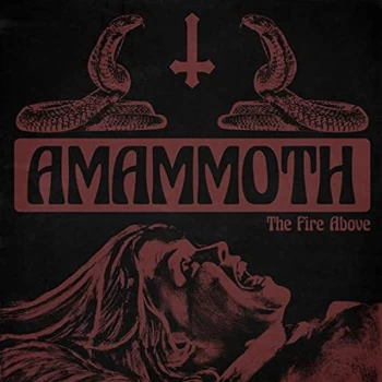 Amammoth - The Fire Above CD