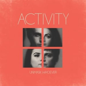 Activity &ndash; Unmask Whoever Vinyl