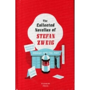 The Collected Novellas of Stefan Zweig