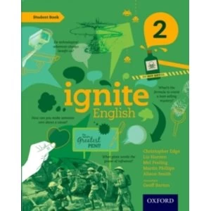 Ignite English: Student Book 2 by Martin Phillips, Liz Hanton, Mel Peeling, Christopher Edge, Geoff Barton, Alison Smith...