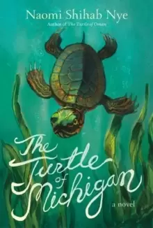 The Turtle of Michigan : A Novel