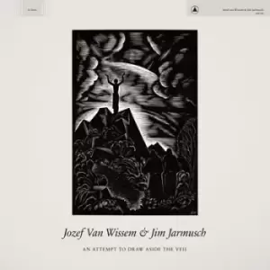 An Attempt to Draw Aside the Veil by Jozef Van Wissem/Jim Jarmusch CD Album