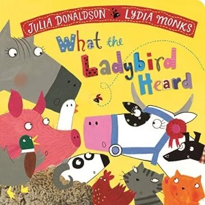 What the Ladybird Heard Board book 2019