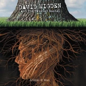 Animal & Man by David Migden And The Twisted Roots CD Album