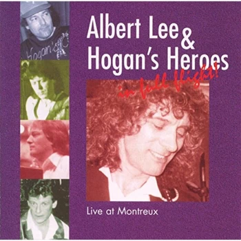 Albert Lee & Hogans Heroes - In Full Flight: Live at Montreux CD