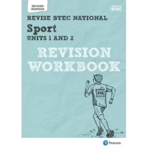 Revise BTEC National Sport Units 1 and 2 Revision Workbook : Second edition