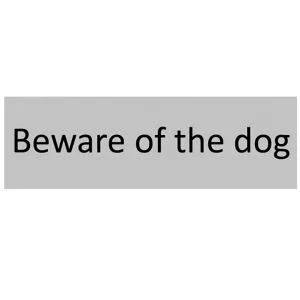 The House Nameplate Company Beware Of The Dog Self-Adhesive Labels, (H)50mm (W)150mm