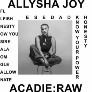 Acadie Raw by Allysha Joy Vinyl Album