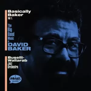 Basically Baker - Volume 1 by Buselli-Wallarab Jazz Orchestra CD Album