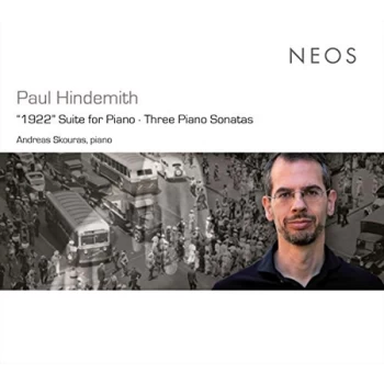 Andreas Skouras - Paul Hindemith: 1922' Suite for Piano/Three Piano Sonatas CD