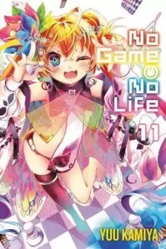 No Game No Life, Vol. 11 (light novel) by Yuu Kamiya