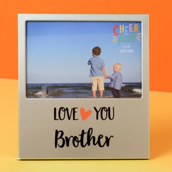 6" x 4" - Cheerfull Aluminium Photo Frame - Brother