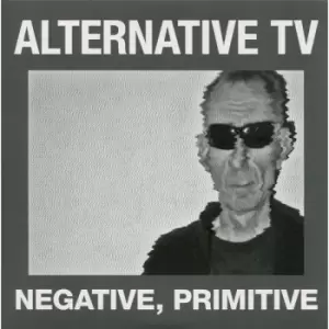 Alternative TV - Negative, Primitive Vinyl