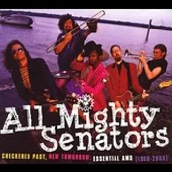 All Mighty Senators - Checkered Past, New Tomorrow: Essential Ams 1988 - 2005 CD