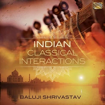 Baluji Shrivastav - Indian Classical Interactions CD