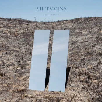 All Tvvins - Just To Exist Vinyl