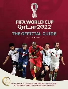 2022 FIFA World Cup Qatar The Official Guide by Keir Radnedge