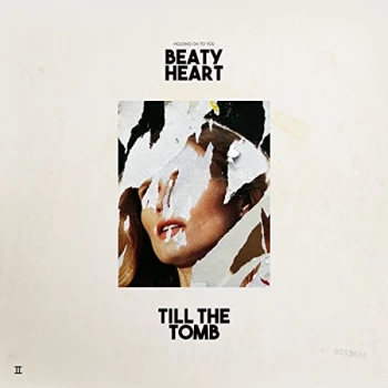 Beaty Heart - Till the Tomb Vinyl