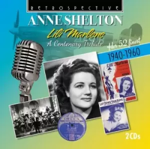 Anne Shelton - Lili Marlene: A Centenary Tribute: Her 52 Finest 1940-1960 CD Album - Used