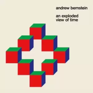 An Exploded View of Time by Andrew Bernstein CD Album