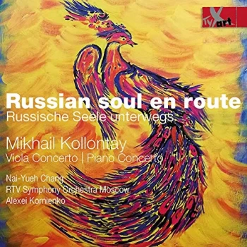 Alexei Kornienko; Nai-Yueh Chang; Mikhail Kollontay - Mikhail Kollontay: Russian Soul En Route CD