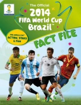 2014 The Official FIFA World Cup Brazil Fact File by Keir Radnedge